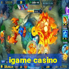 igame casino